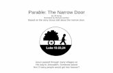 Parable: The Narrow Door - lambsongs.co.nz Testament Books/Parable Narrow Door Big Book b... · Imagine a man pulling a big, heavy load. He wants to get into God’s kingdom on the