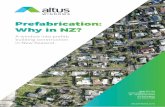 Prefabrication: Why in NZ? · Mike expects a two-tier system to develop within NZ building, with buyers opting for either traditional bespoke build houses or prefab models. He expects