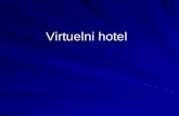 VIRTUELNI HOTEL - infoepa.files.wordpress.com · Virtuelni hotel . PRIJEM GOSTA U HOTEL 1. Prijem gosta sa individualnom rezervacijom 2. Prijem gosta sa grupnom rezervacijom 3. Prijem