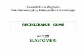 Sveučilište u Zagrebu - fkit.unizg.hr3].pdf · gume što podrazumijeva ponovnu upotrebu gume: –mehanički proces - mehaničko usitnjavanje gume – upotreba: •punila u novim