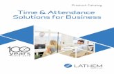 Time & Attendance Solutions for Business - lathem.com · CT74 Touchscreen Time with PayClock Online (with Face Recognition) PCO PayClock Online Cloud-Based Time Clock Software RF-BADGE