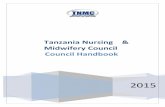 Tanzania Nursing & Midwifery Council - TNMC Council Handbook 2015.pdf · TNMC Council Handbook 2015 Second edition Acknowledgement This document is the property of the Tanzania Nursing