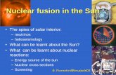 Nuclear fusion in the Sun - fe.infn.it · (SSM), temperature in the core has to be smaller than in the SSM. • On the other hand, chemical composition is essentially fixed by Sun