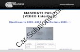 video interface for maserati manual - f00.psgsm.net · MASERATI PAS-T (VIDEO Interface) (Quattroporte 2009~2013 / GranTurismo 2009~ ) MODEL