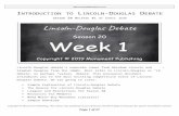 Simple Explanation of Lincoln-Douglas Debate€¦ · Web viewLincoln-Douglas debate’s namesake comes from Abraham Lincoln and Stephen Douglas from the 1860s. Most refer to Lincoln-Douglas