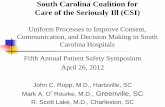 South Carolina Coalition for Care of the Seriously Ill (CSI) · South Carolina Coalition for Care of the Seriously Ill - Charter Vision Statement: SC delivers excellent communication