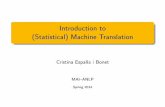 Introduction to (Statistical) Machine Translation - cs.upc.eduageno/anlp/tutorialSMT.pdf · Introduction Empirical Machine Translation Empirical MT relies on large parallel aligned