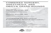 COMBINED SURGERY, ANESTHESIA, AND OB/GYN GRAND ROUNDS - .pdf · COMBINED SURGERY, ANESTHESIA, AND OB/GYN GRAND ROUNDS Presentation by Alan E. Harzman, MD Assistant Professor of Clinical