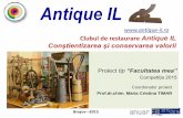 Antique IL - old.unitbv.roold.unitbv.ro/Portals/10/Anuar/2015-2016/27-Anuar 2015-2016_Antique IL.pdf · finanțării – aceștia constituie Membrii fondatori ai Clubului de Restaurare.