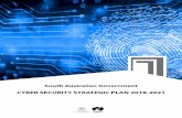 CYBER SECURITY STRATEGIC PLAN 2018-2021 - dpc.sa.gov.au · • Cyber security is managed in a way that meets industry and community expectations. • ndustrI y is motived at o t investstimula,