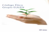 Código Ético Grupo EULEN - s3-eu-west-1.amazonaws.com · El Grupo Eulen pone a disposición de sus empleados los recursos necesarios para el desempeño de su actividad profesional.