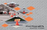 TRAFFIC CONES - cortinaco.com · Inner diameter (cone bed) 16" W x 16" D ITEM # DESCRIPTION 03-500-CC Cone Cart RETRACTABLE CONE BAR Use with any and all PVC Traffic Cones Extremely