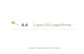 4.4 Laws Of Logarithms - YorkU Math and raguimov/math1510_y13/PreCalc6_04_04 [Compatibility... · PDF fileThe Laws of Logarithms also allow us to reverse the process of expanding