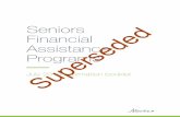 Seniors Financial Assistance Programs · Seniors Financial Assistance Programs | Information booklet 3 Seniors Financial Assistance programs Who is eligible This package allows you