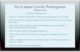 Sri Lanka Creole Portuguese - University of Washingtonfaculty.washington.edu/wassink/2009_sketches/SriLankaCreolePortuguese.pdf · - Sinhala and Tamil are the official languages of