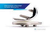 Persona Partial Knee System - zimmerbiomet.com · 2 | Persona Partial Knee System. Surgical Technique. Introduction. The Persona Partial Knee System is a unicondylar knee replacement
