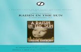 Raisin in the Sun TG - penguin.com · Lorraine Hansberry was born in Chicago on May 19, 1930, and died of cancer at the age of thirty-four. A Raisin in the Sun, her first play, was