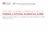 VOTRE GUIDE COMPLET À LA FIBRILLATION AURICULAIREiucpq.qc.ca/sites/default/files/fa_module3-fre-full.pdf · votre guide complet À la fibrillation auriculaire bien vivre avec la