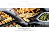 FISH & CHIPPERY BY THE ATLANTIC · to its older familial, Fish & Chippery by The Atlantic offers all your favourite fish and chip variations alongside select classics infused with