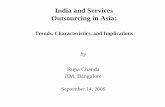 India and Services Outsourcing in Asia - fas.nus.edu.sg · India and Services Outsourcing in Asia: Trends, Characteristics, and Implications by Rupa Chanda IIM, Bangalore September