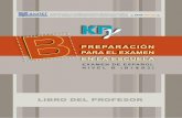 EN LA ESCUELA - rcel2.enl.uoa.grrcel2.enl.uoa.gr/kpgeschool/images/pdf_files/B_Teachers_Book_Spanish.pdf · La serie ha sido realizada en el marco del proyecto “Exámenes Estatales