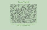 Tara Tarot - sylvia-wetzel.de · Tara Tarot Die Grüne Tara und die 21 Taras. Mit 26 Farbkarten. Mit Begleitheft. 48 S. Illustrationen: Tibetische Blockdrucke. Ausgemalt von Frauen