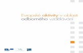Evropské aktivity v oblasti odborného vzdělávání · Soubor standardů, postupů a hlavních směrů v oblasti zabezpečení kvality včetně principu Evropského registru agentur