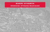 BARRI D’HORTA Districte d’Horta-Guinardó · PDF fileDistricte d’Horta-Guinardó Barri d’Horta INDICADORS SOCIOECONÒMICS 2008 BARRI DISTRICTE BARCELONA Població 27.730 170.906