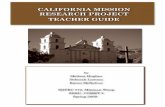 CALIFORNIA MISSION RESEARCH PROJECT TEACHER GUIDE - …missionsproject.weebly.com/uploads/1/1/4/6/1146740/mission_master_tg... · CALIFORNIA MISSION RESEARCH PROJECT TEACHER GUIDE