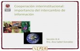 Cooperación interinstitucional: importancia del ... · • La información está repartida en diferentes instituciones y regiones del país. • Muchas veces la información se queda