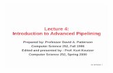 Lecture 4: Introduction to Advanced Pipeliningbwrcs.eecs.berkeley.edu/Classes/CS252/Notes/Lec04-intro.pdf · pipelining helps instruction bandwidth, not latency ... KK SPR2000 9 R4000