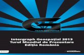 Intergraph Geospaþial 2013 Turul Mondial de Prezentare ... Mondial Intergraph Geospatial 2013(2).pdf · 10.00 - 10.30 Introducere ºi prezentare generalã 10.30 - 11.00 Producþia