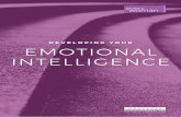 DEVELOPING YOUR EMOTIONAL INTELLIGENCE - Everywoman · developing your emotional intelligence 9 in the next section, you’ll work through each of the five components of emotional