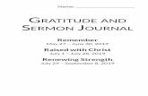 Gratitude and Sermon Journal… · Gratitude and Sermon Journal Remember May 27 – June 30, 2019 Raised with Christ July 1 – July 28, 2019 Renewing Strength July 29 – September
