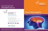 Viral Meningitis · Viral Meningitis is usually contracted by breathing in viral particles that have been sneezed or coughed into the air by another infected person. You can also