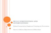 BULLY PREVENTION AND INTERVENTION - pike.k12.in.us powerpoint... · (including all forms of Cyberbullying) is bullying that takes place through the use of written messages or using