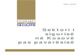 Sektori i sigurisë në Kosovë - qkss.org«_në_Kosovë_pas... · institucionet për të diskutuar çështjet kyçe të sigurisë dhe për të shkëmbyer e zhvilluar përvojat dhe