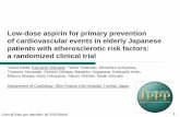 Low-dose aspirin for primary prevention of cardiovascular ...wcm/@sop/... · 1 Low-dose aspirin for primary prevention of cardiovascular events in elderly Japanese patients with atherosclerotic