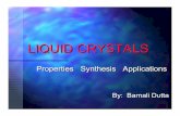BD Liquid Crystals - Jacobs University Bremen liquid crystals.pdf · Polymer liquid crystals are used in applications calling for strong, light weight materials e.g kevlar ¾Optical
