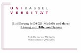 Einführung in DSGE-Modelle und deren Lösung mit Hilfe von ... · Einführung in DSGE-Modelle und deren Lösung mit Hilfe von Dynare Prof. Dr. Jochen Michaelis Wintersemester 2015/2016