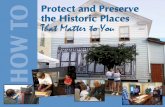 Protect and Preserve the Historic Places HOW TO That ... Protect and Preserve the Historic Places HOW
