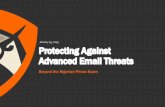 January 29, 2019 Protecting Against Advanced Email Threats Slides/Protecting-Advanced... · PDF fileBinary Good/Bad Email Security Endpoint Tools Multi-Factor Authentication Web Application