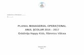 PLANUL MANAGERIAL OPERAȚIONAL ANUL ŞCOLAR 2016 – 2017happykidsvalcea.ro/images/documents-2017/Plan-operational-HK-16-17.pdf · planului de dezvoltare institutionala 2012-2017