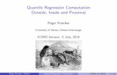 Quantile Regression Computation Outside, Inside and Proximalroger/research/conopt/ICORS.pdf · Quantile Regression Computation Outside, Inside and Proximal Roger Koenker University