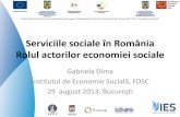 Serviciile sociale în România Rolul actorilor economiei ... · Proiect cofinanţat din Fondul Social European prin Programul Operaţional Sectorial Dezvoltarea Resurselor Umane