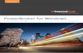 PowerBroker for Windows - beyondtrust.com · PowerBroker for Windows mitigates the need to distribute and maintain administrative credentials – or reveal these credentials to end
