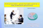Komunikacijsko – prezentacijske vještine u radu ...sindikat-preporod.hr/wp-content/uploads/2018/04/Prezentacija-Nikša... · i njihova primjena ... Komunikacijsko – prezentacijske