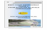 EAST COAST EXPRESSWAY PHASE FROM KUANTAN TO KUALA … · East Coast Expressway Phase 2 Risk Management Plan ECE2_Risk Management Plan_V0.1rev 01 APRIL 08 1 1. INTRODUCTION The proposed
