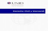 Derecho Civil y Mercantil - moodle2.unid.edu.mx · III. Las sociedades extranjeras o las agencias y sucursales de éstas, que dentro del territorio nacional ejerzan actos de comercio.