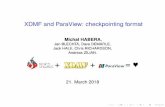 XDMF and ParaView: checkpointing formatorbilu.uni.lu/bitstream/10993/35848/1/main.pdf · XDMF and ParaView: checkpointing format Michal HABERA, Jan BLECHTA, Dave DEMARLE, Jack HALE,